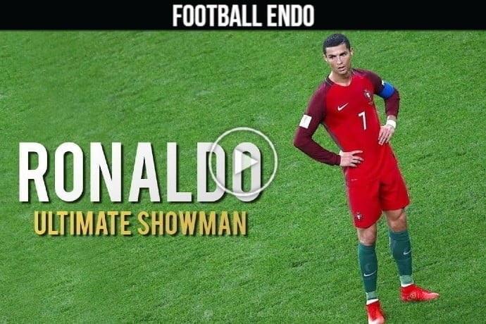 Video: Cristiano Ronaldo - The Ultimate Showman | Greatest of All Time