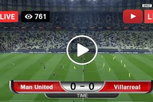 Manchester United vs Villarreal Live Football