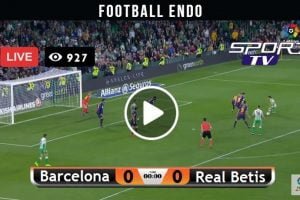 La Liga: Barcelona Vs Real Betis Live