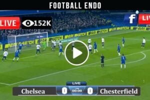 Chelsea Vs Chesterfield Live Football