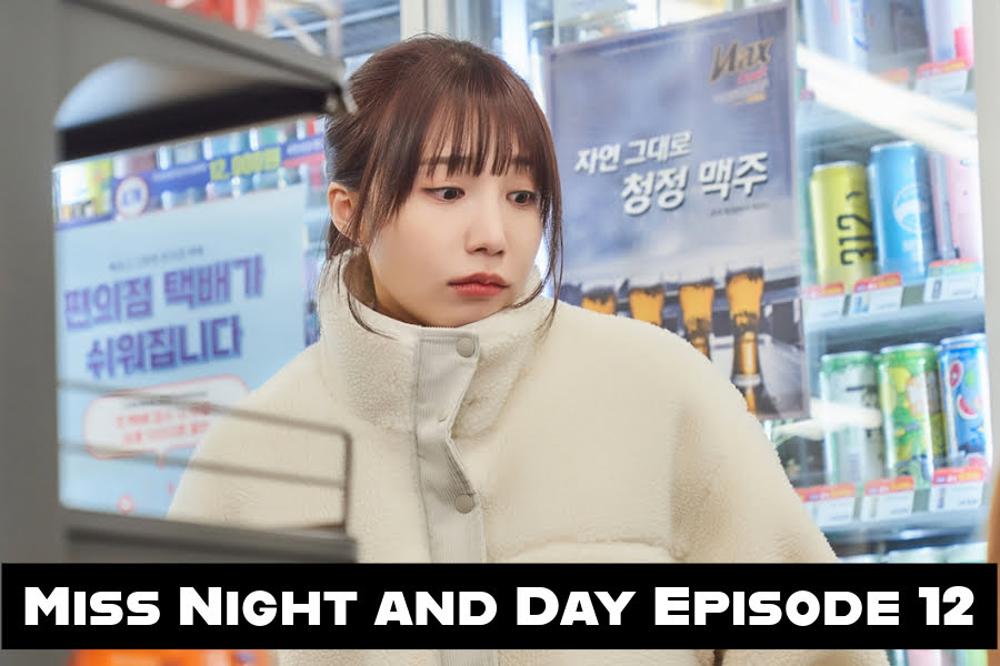 Miss Night and Day Episode 12 Release Date And Where To Watch The K-drama